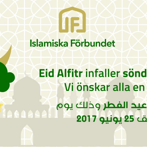 Eid Alfitr infaller söndagen den 25:e juni 2017